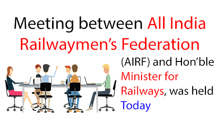 AIRF, Hon’ble Minister for Railways,