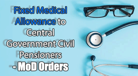 Fixed Medical Allowance to pensioners
