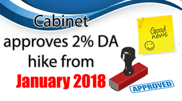 expected da from january 2018, Cabinet approves DA