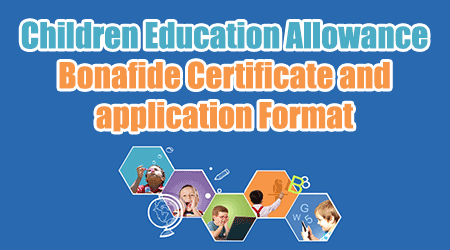 Children Education Allowance Bonafide Certificate and application Format