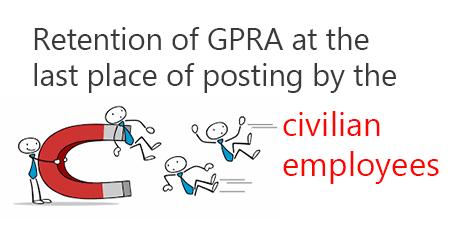 Retention of GPRA civilian employees